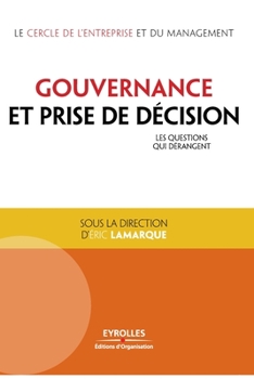 Paperback Gouvernance et prise de décision: Les questions qui dérangent. [French] Book