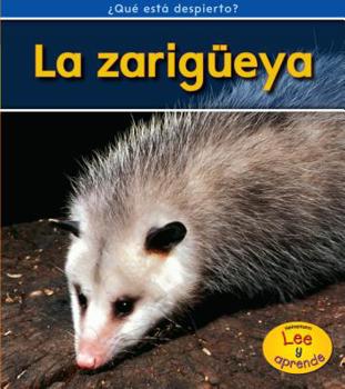 La Zarigüeya = Opossums - Book  of the ¿Qué Está Despierto?