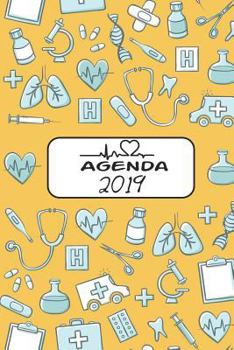 Agenda 2019: Agenda Mensual Y Semanal + Organizador I Cubierta Con Tema de Enfermerai Enero 2019 a Diciembre 2019 6 X 9in