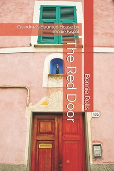 Paperback The Red Door: Grandma's Haunted House by Jennie Kispal Book