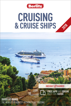 Paperback Berlitz Cruising & Cruise Ships 2018 (Travel Guide with Free Ebook) Book