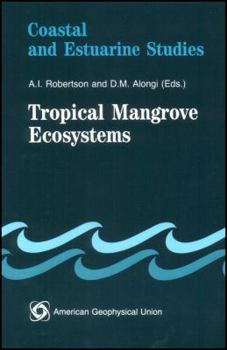 Hardcover Tropical Mangrove Ecosystems (Coastal and Estuarine Studies) Book