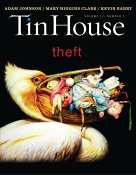 Paperback Tin House Magazine: Theft: Vol. 17, No. 1 Book