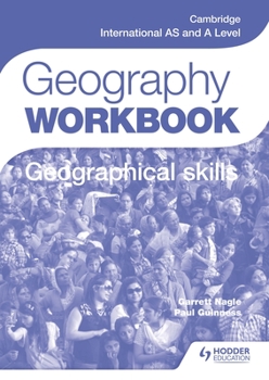 Paperback Cambridge International as and a Level Geography Skills Workbook: Hodder Education Group Book