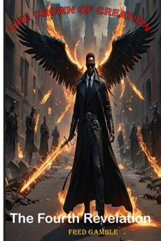 Paperback The Fourth Revelation: The Crown of Creation Book