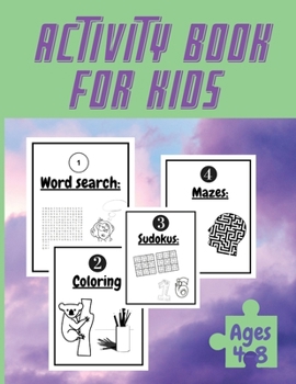 Paperback Activity Book For Kids Ages 4-8: Totally Awesome Mazes and Puzzles For kids Ages 4-8 My activity book, Coloring Pages, Mazes, Sudoku, Puzzles, Word se Book