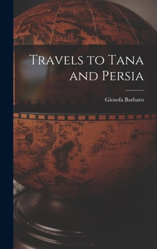 Hardcover Travels to Tana and Persia Book