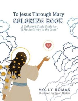Paperback To Jesus Through Mary Coloring Book