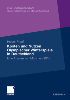Paperback Kosten Und Nutzen Olympischer Winterspiele in Deutschland: Eine Analyse Von München 2018 [German] Book