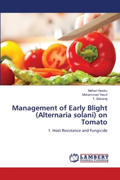 Paperback Management of Early Blight (Alternaria solani) on Tomato Book