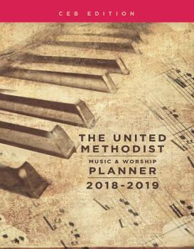Spiral-bound The United Methodist Music & Worship Planner 2018-2019 Ceb Edition Book