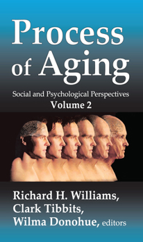 Hardcover Process of Aging: Social and Psychological Perspectives Book