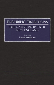 Hardcover Enduring Traditions: The Native Peoples of New England Book
