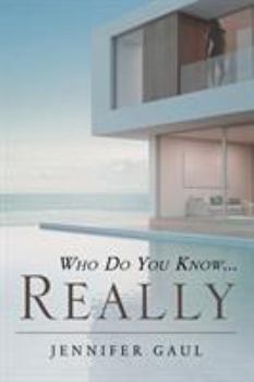 Paperback Who Do You Know...Really Book