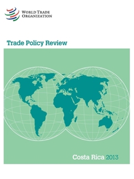 Paperback Trade Policy Review - Costa Rica: 2013 Book