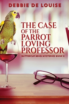 Paperback The Case of the Parrot Loving Professor [Large Print] Book