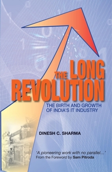 Hardcover Long Revolution: The Birth And Growth Of Indias Economy Book