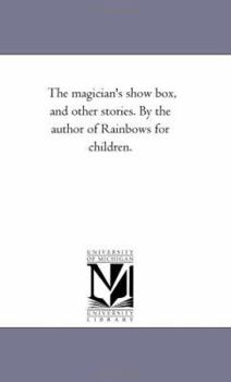 The Magician's Show Box And Other Stories