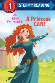 Paperback A Princess Can! (Disney Princess) Book