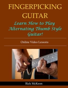 Paperback Fingerpicking Guitar: Learn How to Play Alternating Thumb Style Guitar! Book