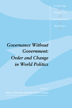 Paperback Governance Without Government: Order and Change in World Politics Book