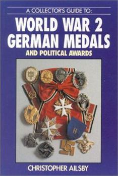 Paperback A Collectors Guide to World War 2: German Medals and Political Awards Book