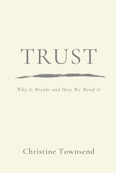 Paperback Trust: Why It Breaks and How We Mend It Book