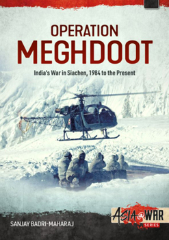 Paperback Operation Meghdoot: India's War in Siachen - 1984 to Present Book