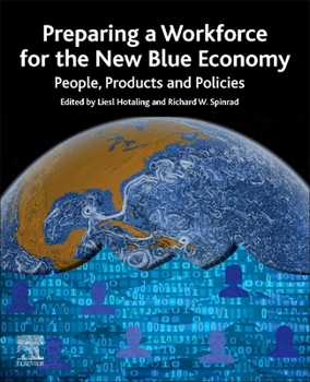 Paperback Preparing a Workforce for the New Blue Economy: People, Products and Policies Book