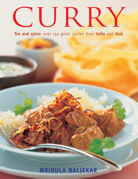 Hardcover Curry: Fire and Spice: Over 150 Great Curries from India and Asia Book