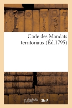 Paperback Code Des Mandats Territoriaux [French] Book