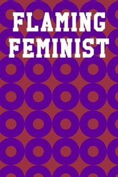 Flaming Feminist: Blank Recipe Notebook 6”x9” 120 Pages