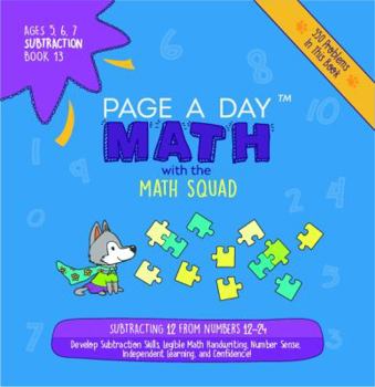 Paperback Page A Day Math Subtraction Book 13: Subtracting 12 from the Numbers 12-24 Book