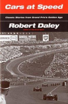 Hardcover Cars at Speed: Classic Stories from Grand Prix's Golden Age Book