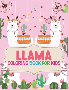 Paperback Llama Coloring Book For Kids: cute llama coloring book for kids Book