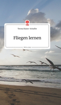 Hardcover Fliegen lernen. Life is a Story - story.one [German] Book