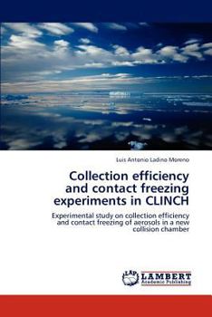 Paperback Collection Efficiency and Contact Freezing Experiments in Clinch Book