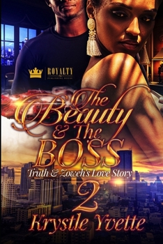 Paperback The Beauty & The Boss 2: Truth & Zoweh's Love Story Book