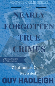 Paperback Nearly Forgotten True Crimes Book