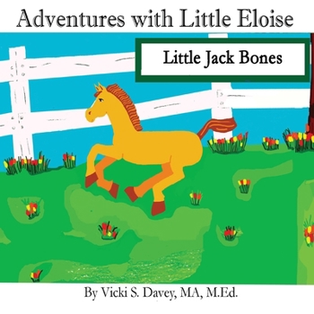 Paperback Adventures of Little Eloise: Little Jack Bones Book