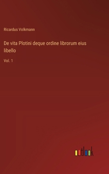 Hardcover De vita Plotini deque ordine librorum eius libello: Vol. 1 [Italian] Book