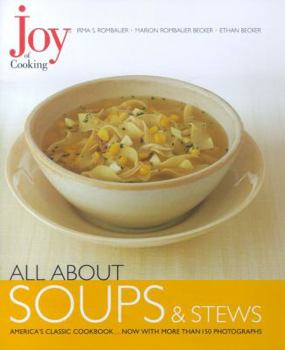 Hardcover Joy of Cooking: All about Soups and Stews Book