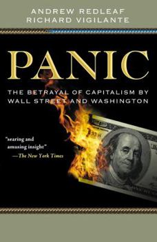 Hardcover Panic: The Betrayal of Capitalism by Wall Street and Washington Book