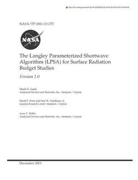 Paperback The Langley Parameterized Shortwave Algorithm (Lpsa) for Surface Radiation Budget Studies. 1.0 Book