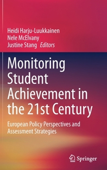 Monitoring Student Achievement in the 21st Century: European Policy Perspectives and Assessment Strategies