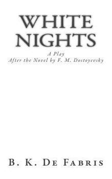 Paperback White Nights: A Play Book