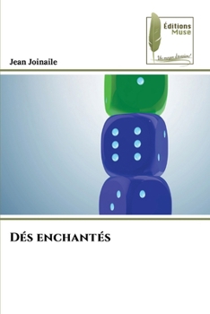 Paperback Dés enchantés [French] Book