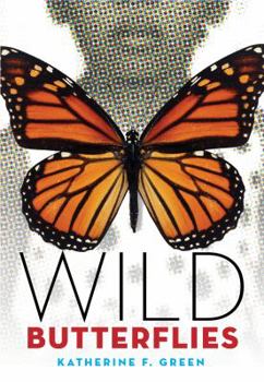 Paperback Wild Butterflies Book