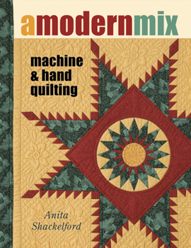 Paperback A Modern Mix: Machine & Hand Quilting Book
