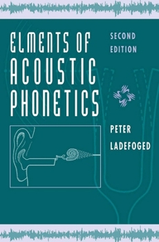 Paperback Elements of Acoustic Phonetics Book